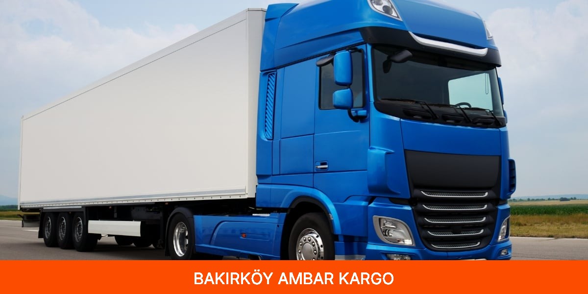Bakırköy Ambar Kargo